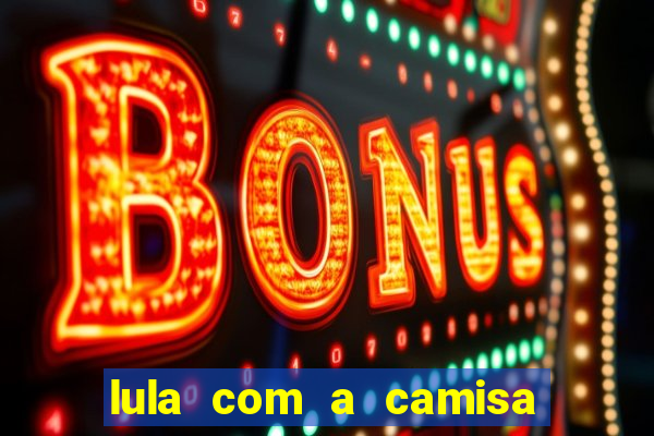 lula com a camisa do botafogo